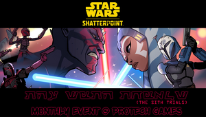 The Sith Trials - A Star Wars Shatterpoint Event Dec 21st