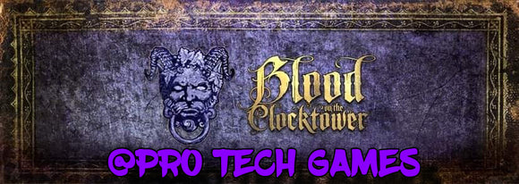 Blood on the Clock Tower @ Pro Tech Games Sept 21st