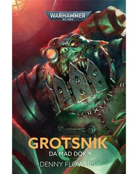 Grotsnik: Da Mad Dok