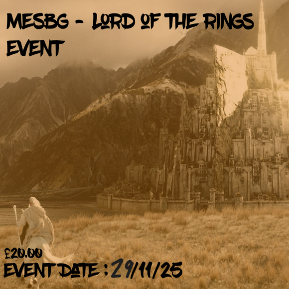 MESBG - Lord of the Rings Event November 2025