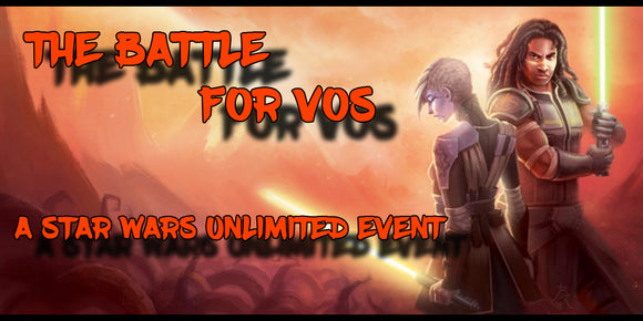 Star Wars Unlimited The Battle For VOS