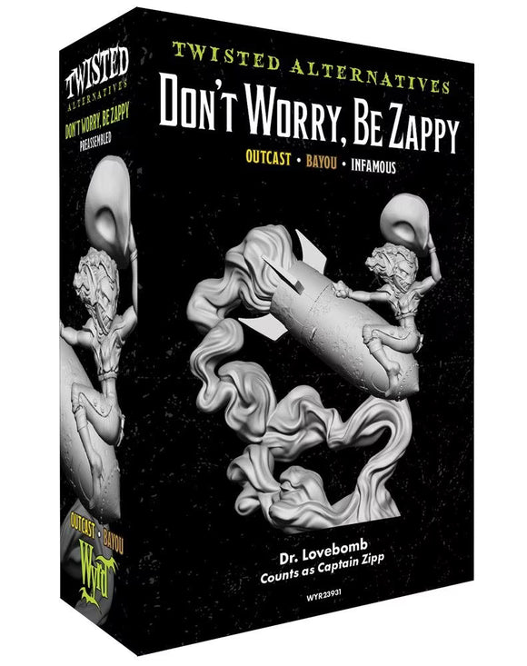 Malifaux - Twisted Alternative - Don't Worry, Be Zappy