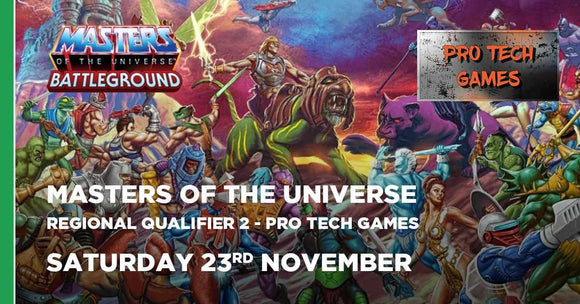 Masters of the Universe Regional Qualifier 2 - 23rd Nov