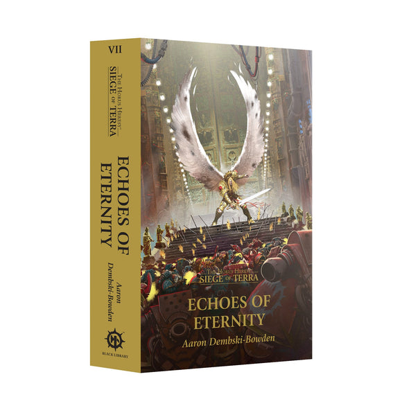 Black Library - Echoes of Eternity (Paperback) The Horus Heresy: Siege of Terran Book 7
