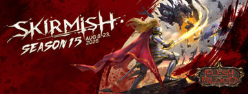Flesh and Blood: Pro Tech Games Skirmish Season 15!
