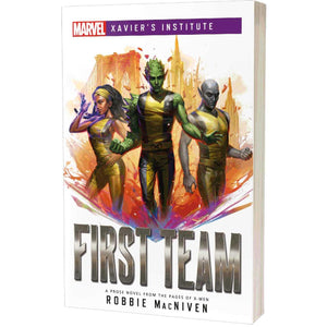 First Team: Marvel Xavier's Institute - Pro Tech 